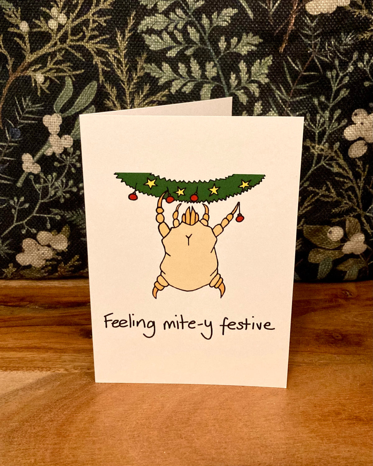 “Feeling mite-y festive” greetings card